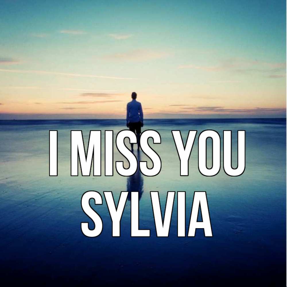 Greetings card с именем, Sylvia I miss you зима Greetings with text for free download 