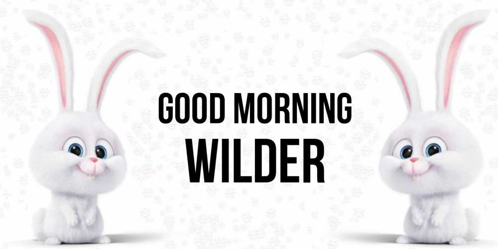 Greetings card с именем, Wilder Good morning кролики с длинными ушками Greetings with text for free download 