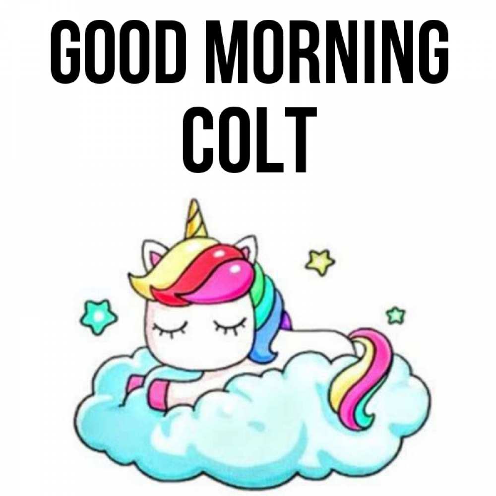 Greetings card с именем, Colt Good morning радужное утро Greetings with text for free download 