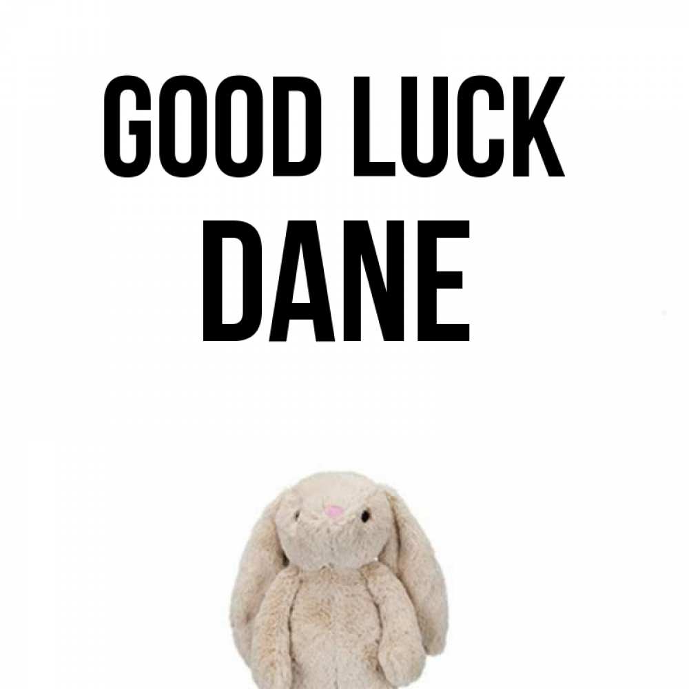 Greetings card с именем, Dane Good luck сайт создаватель открыток Greetings with text for free download 