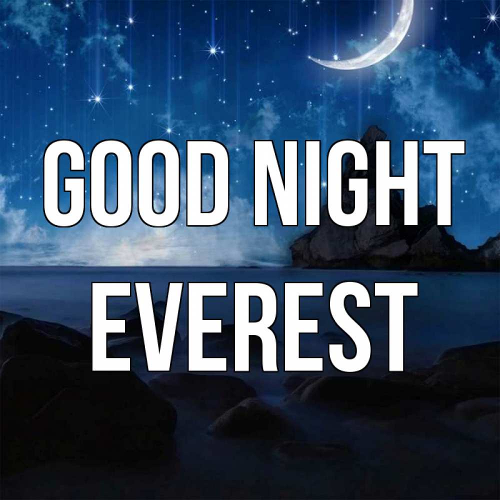 Greetings card с именем, Everest Good night море Greetings with text for free download 