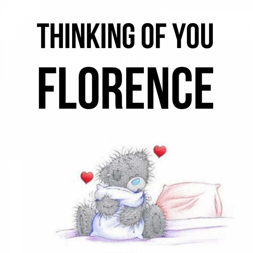 Greetings card с именем, Florence Thinking of you мишка на кровати Greetings with text for free download 