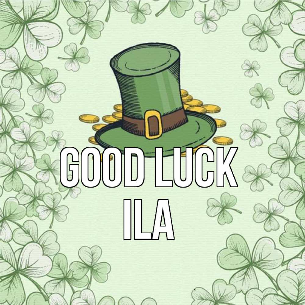 Greetings card с именем, Ila Good luck клевер Greetings with text for free download 