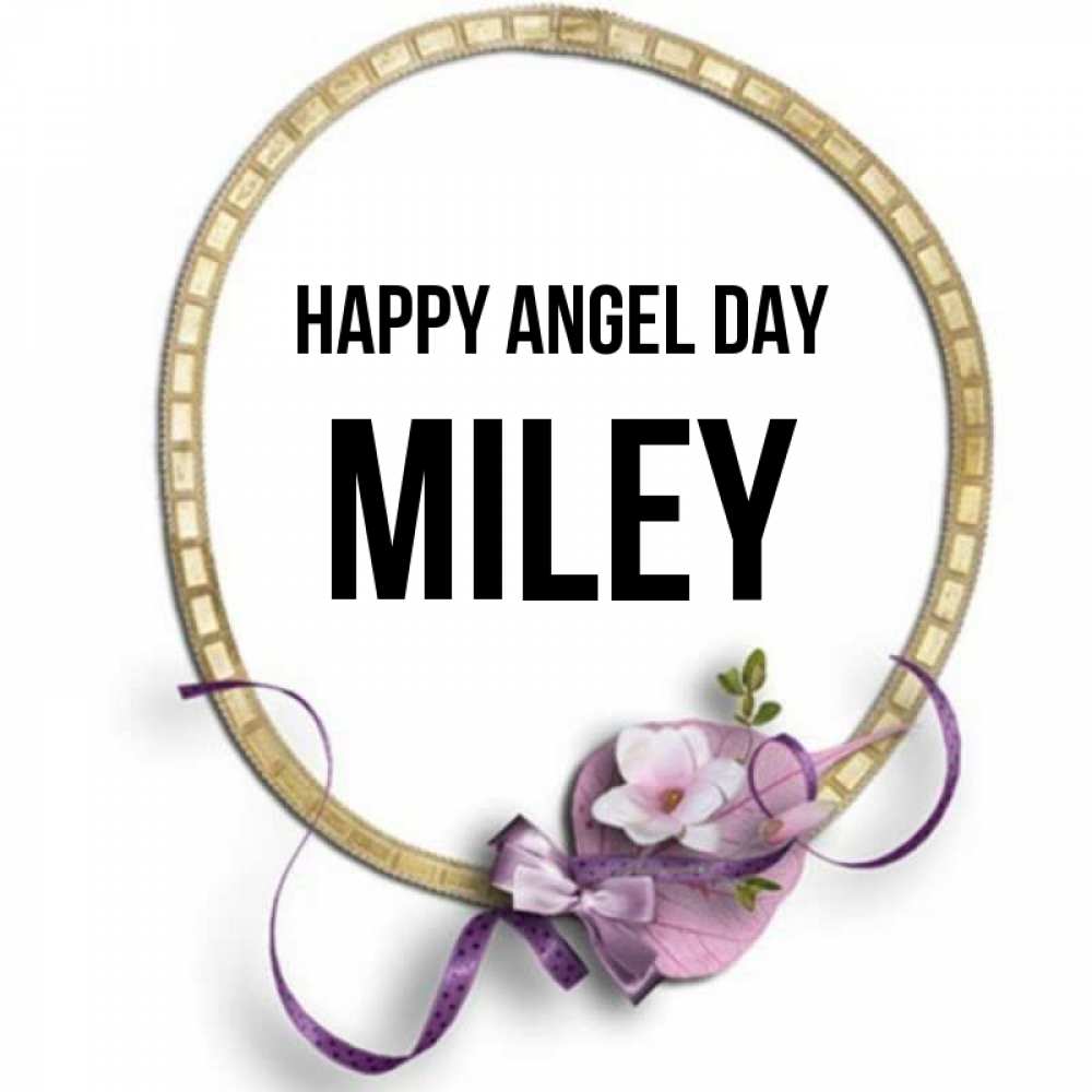 Greetings card с именем, Miley happy angel day золотая рамочка Greetings with text for free download 