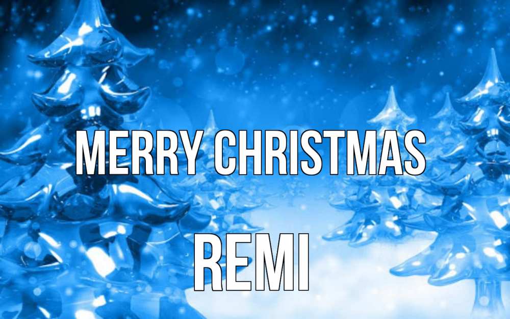 Greetings card с именем, Remi Merry Christmas открытка Greetings with text for free download 