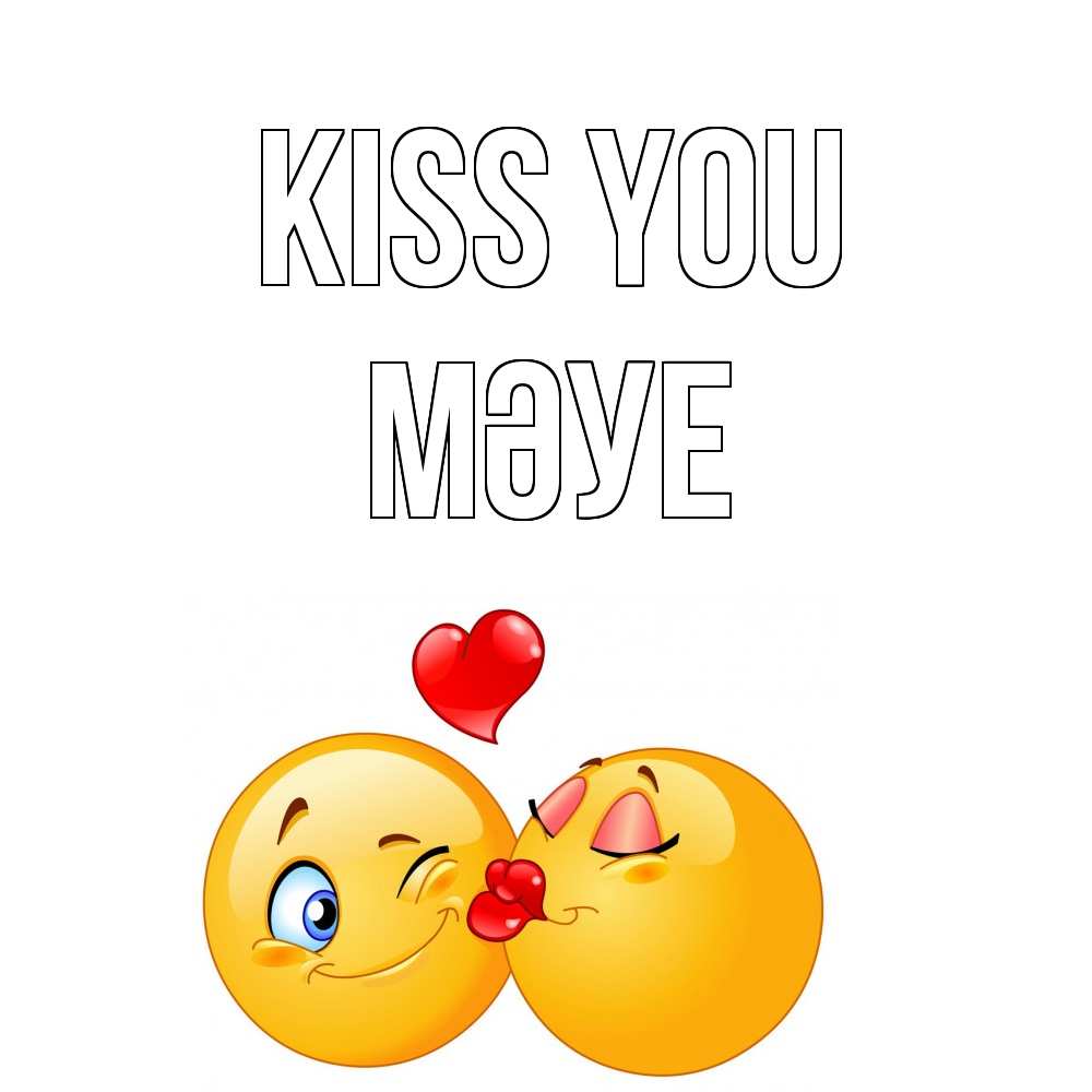 Greetings card с именем, МӘУЕ Kiss you поцелуйчик Greetings with text for free download 