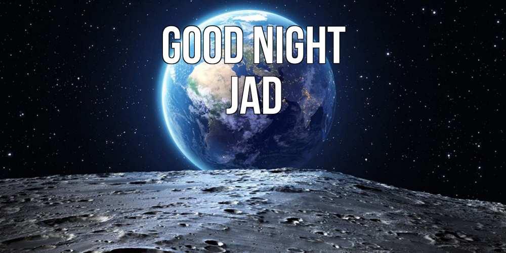 Greetings card с именем, Jad Good night красивая космическая открытка Greetings with text for free download 