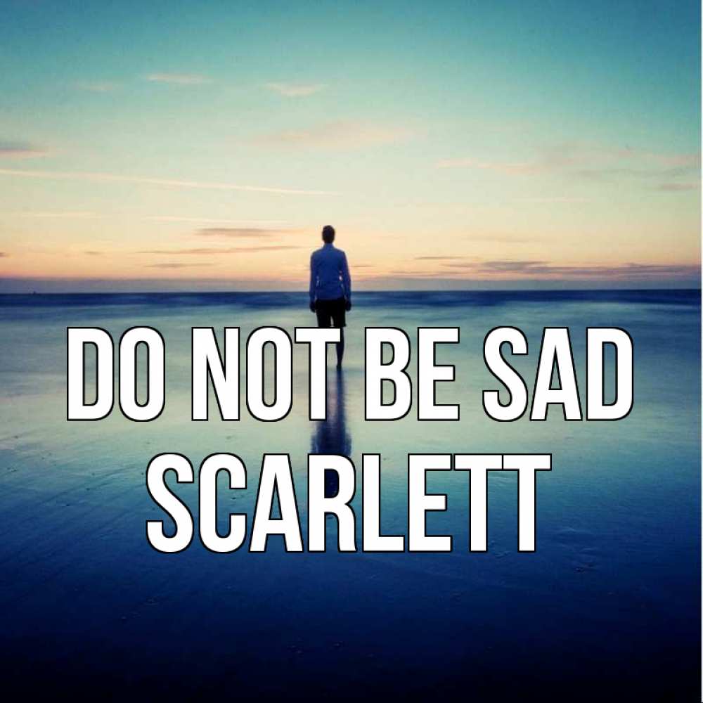 Greetings card с именем, Scarlett Do not be sad небо и гладь льда Greetings with text for free download 