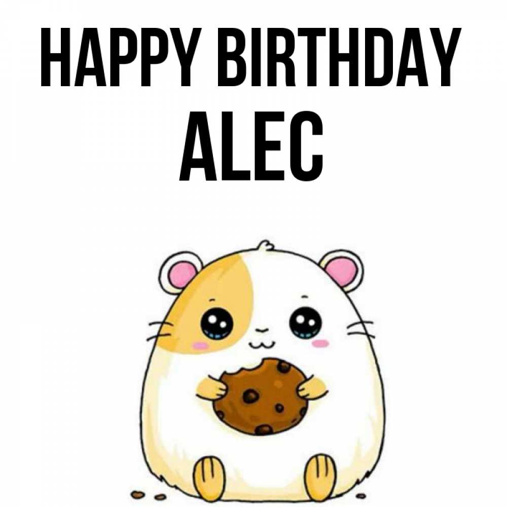 Greetings card с именем, Alec Happy Birthday с днюхой Greetings with text for free download 