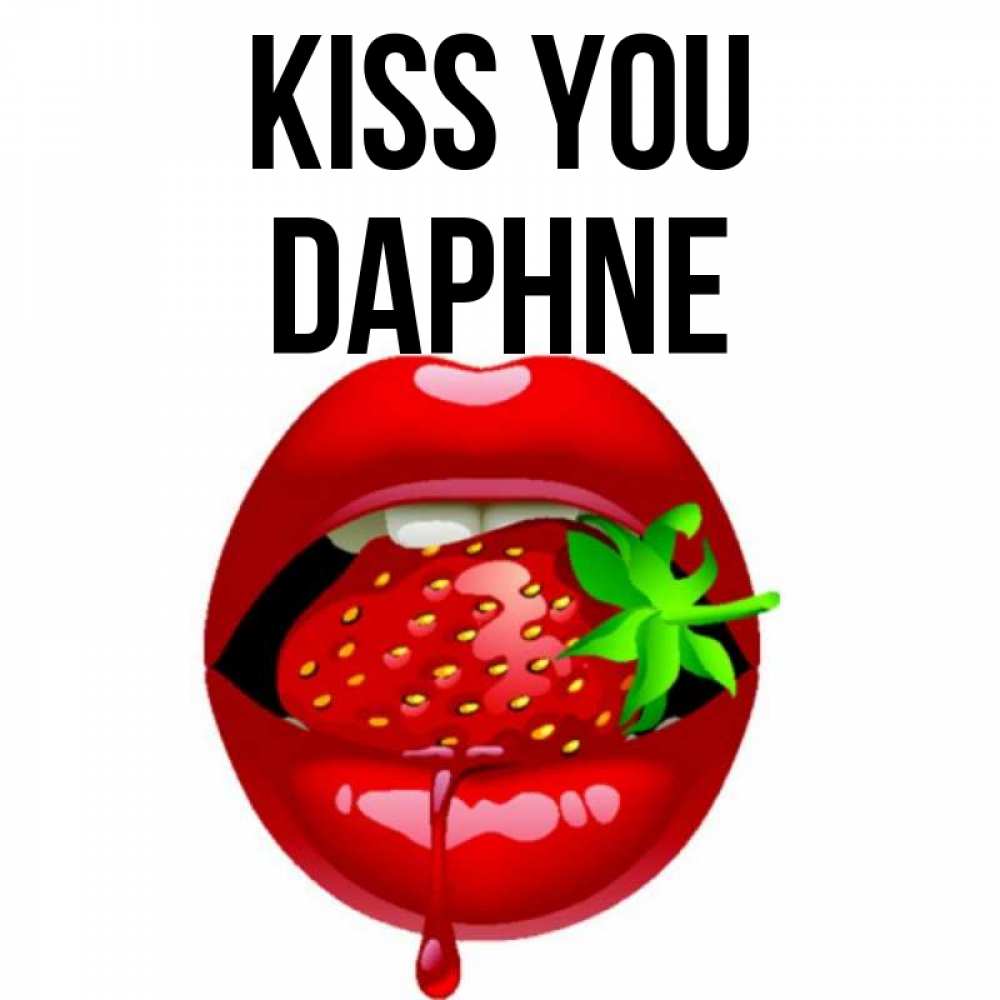 Greetings card с именем, Daphne Kiss you открытки с поцелуями Greetings with text for free download 