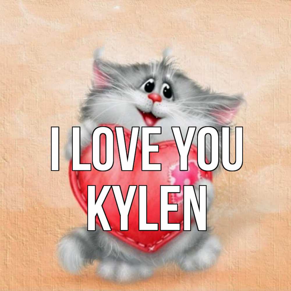 Greetings card с именем, Kylen I love you сердце с заплаткой Greetings with text for free download 