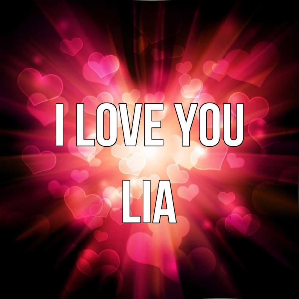 Greetings card с именем, Lia I love you рамочка 1 Greetings with text for free download 