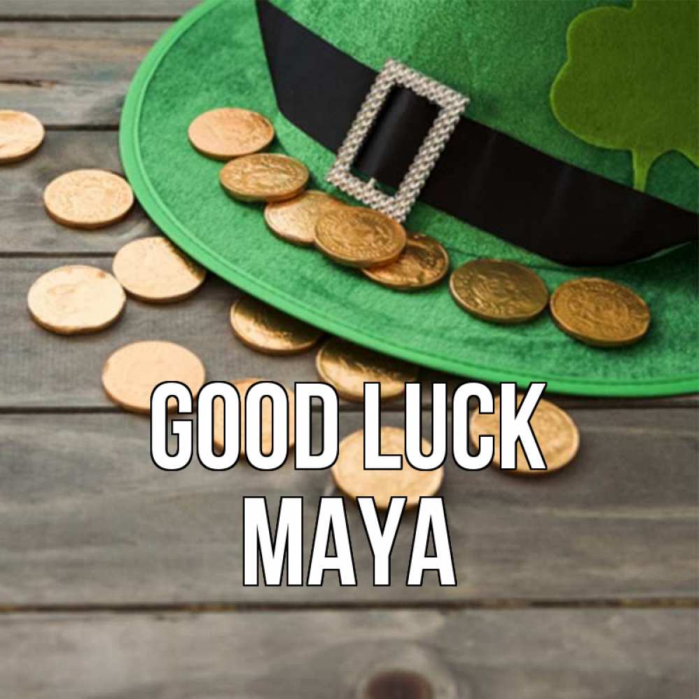 Greetings card с именем, Maya Good luck монеты Greetings with text for free download 