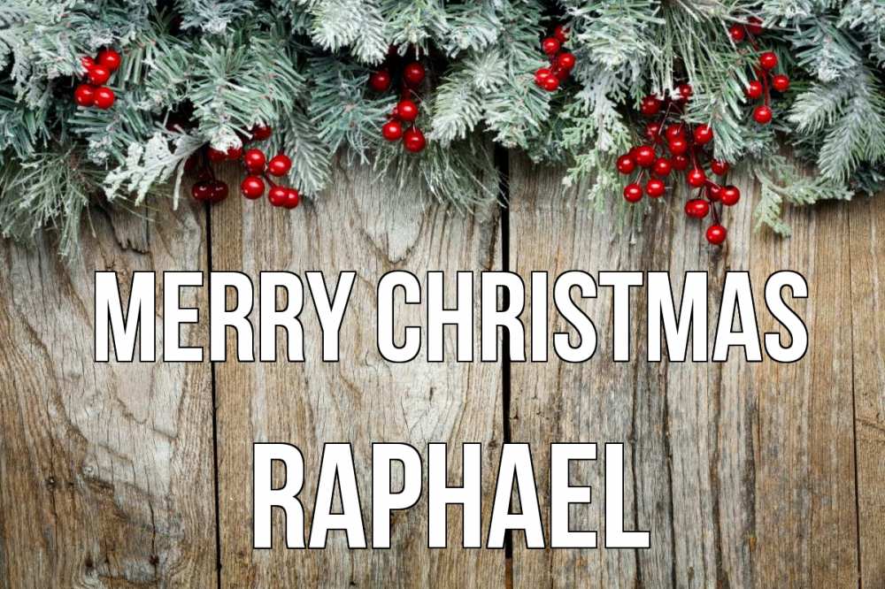 Greetings card с именем, Raphael Merry Christmas с рождеством Greetings with text for free download 