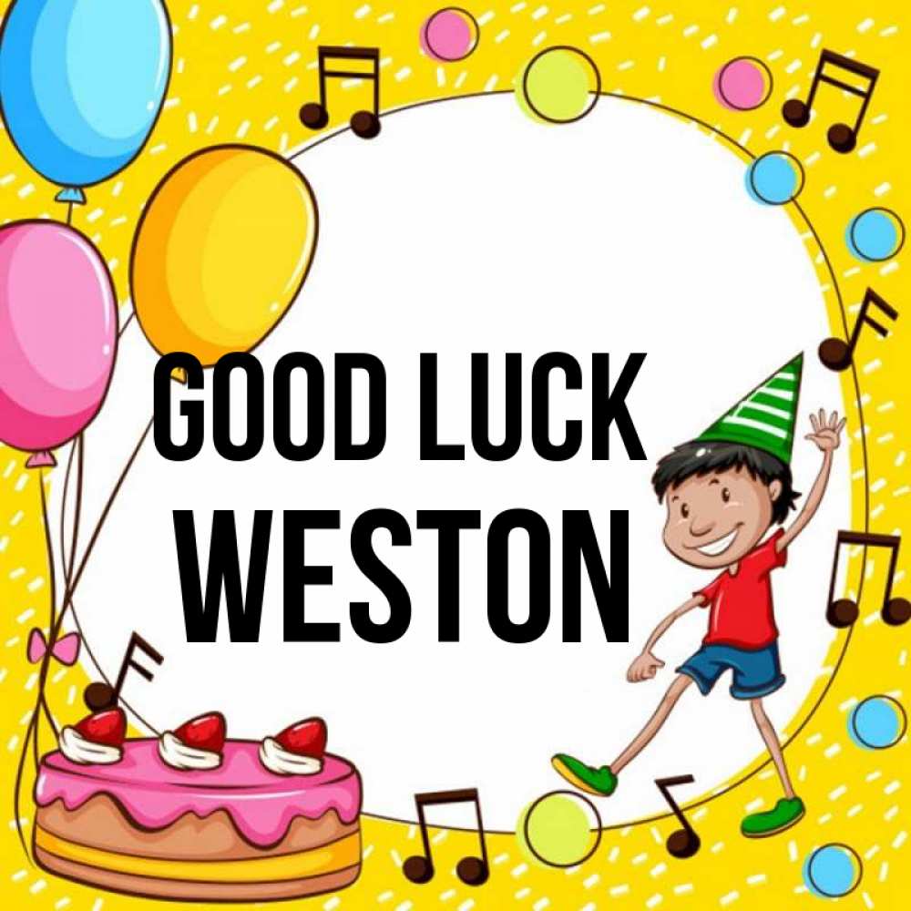 Greetings card с именем, Weston Good luck открытка 1 Greetings with text for free download 