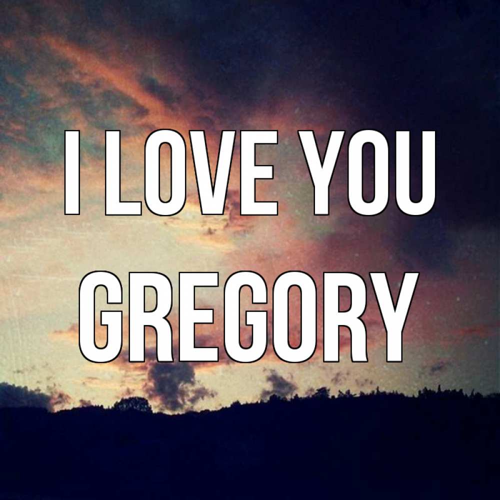 Greetings card с именем, Gregory I love you закат Greetings with text for free download 