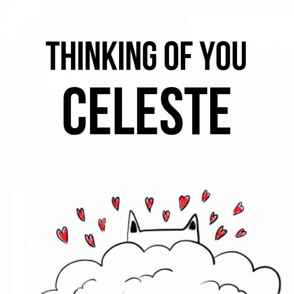 Greetings card с именем, Celeste Thinking of you кот за облаком Greetings with text for free download 