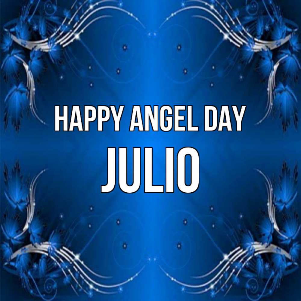 Greetings card с именем, Julio happy angel day красивая рамочка с узорами Greetings with text for free download 