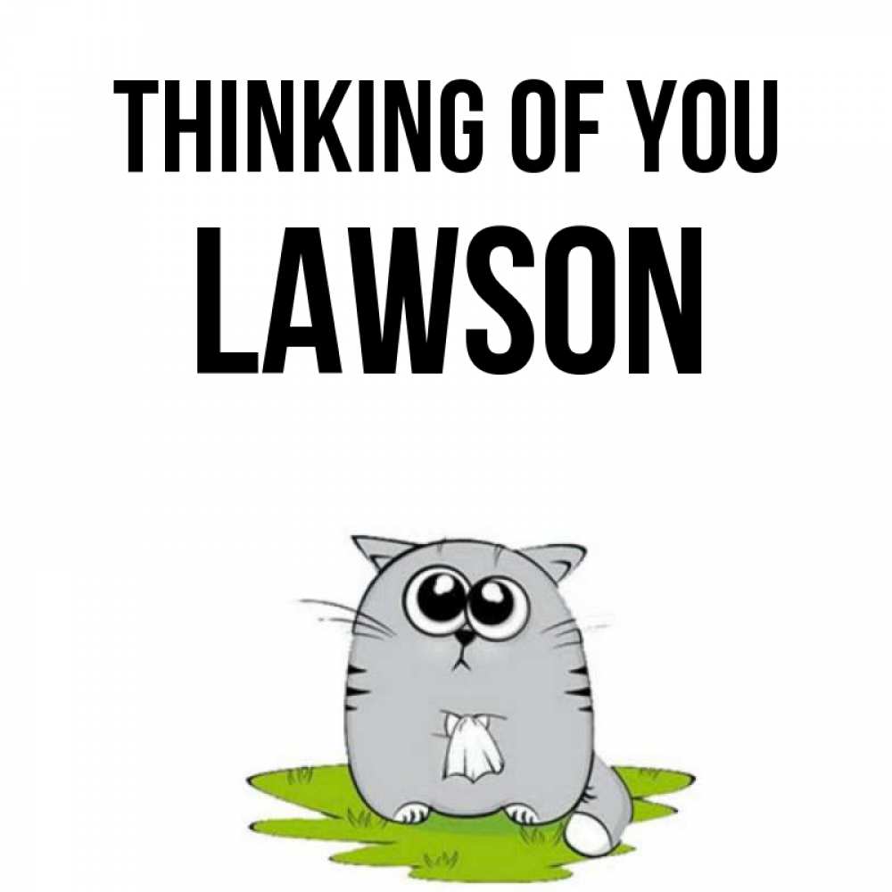 Greetings card с именем, Lawson Thinking of you тоска с платочком Greetings with text for free download 
