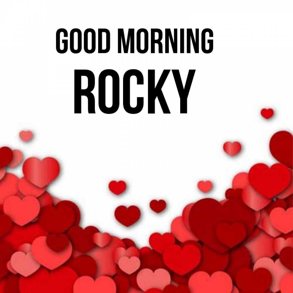 Greetings card с именем, Rocky Good morning хорошего настроения Greetings with text for free download 