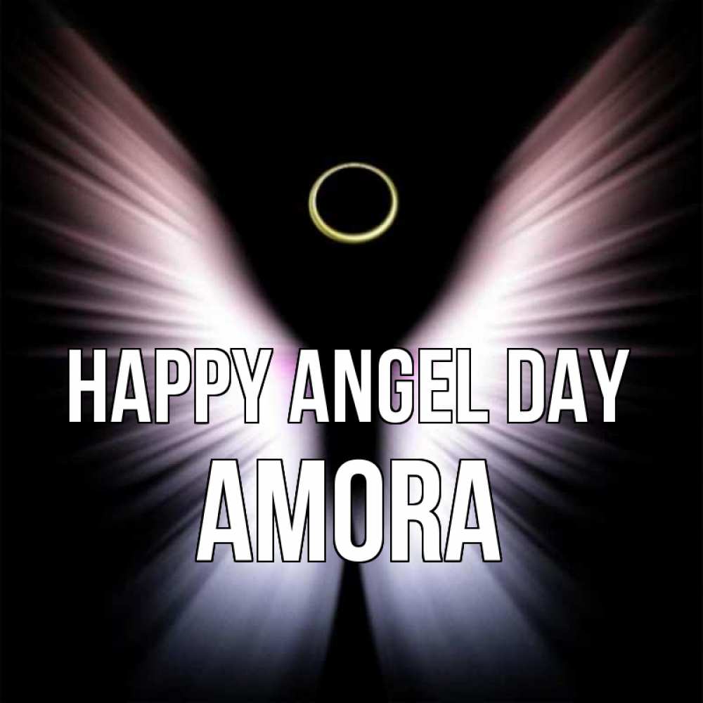 Greetings card с именем, Amora happy angel day ангел из света Greetings with text for free download 
