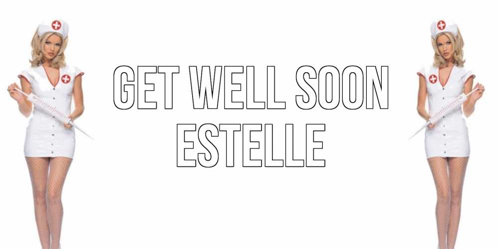Greetings card с именем, Estelle Get well soon открытки с медсестрой Greetings with text for free download 