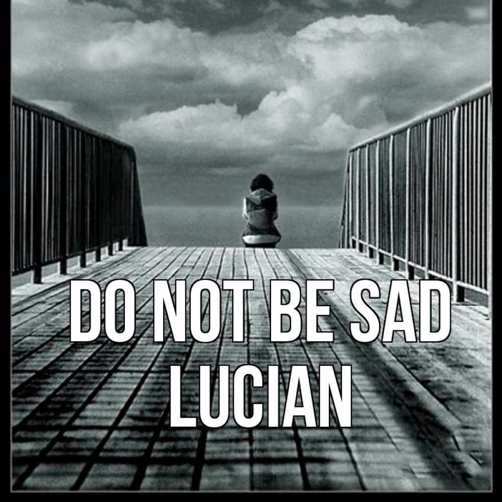Greetings card с именем, Lucian Do not be sad облака пирс забор 1 Greetings with text for free download 