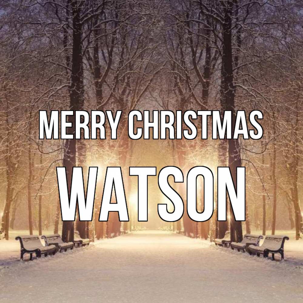 Greetings card с именем, Watson Merry Christmas зима, парк, фонарь, лес Greetings with text for free download 