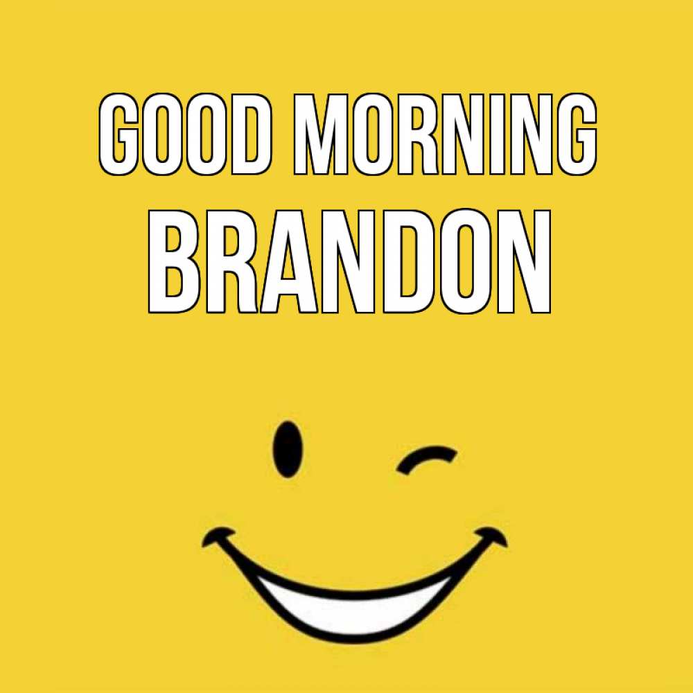 Greetings card с именем, Brandon Good morning оранжевый фон Greetings with text for free download 