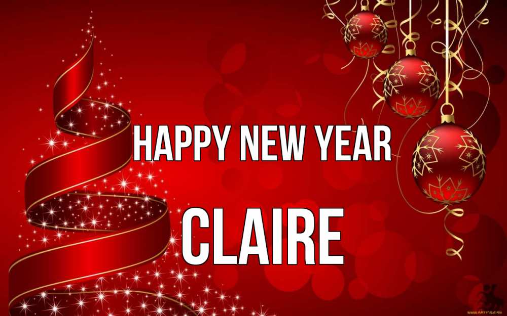 Greetings card с именем, Claire Happy New Year новый год Greetings with text for free download 