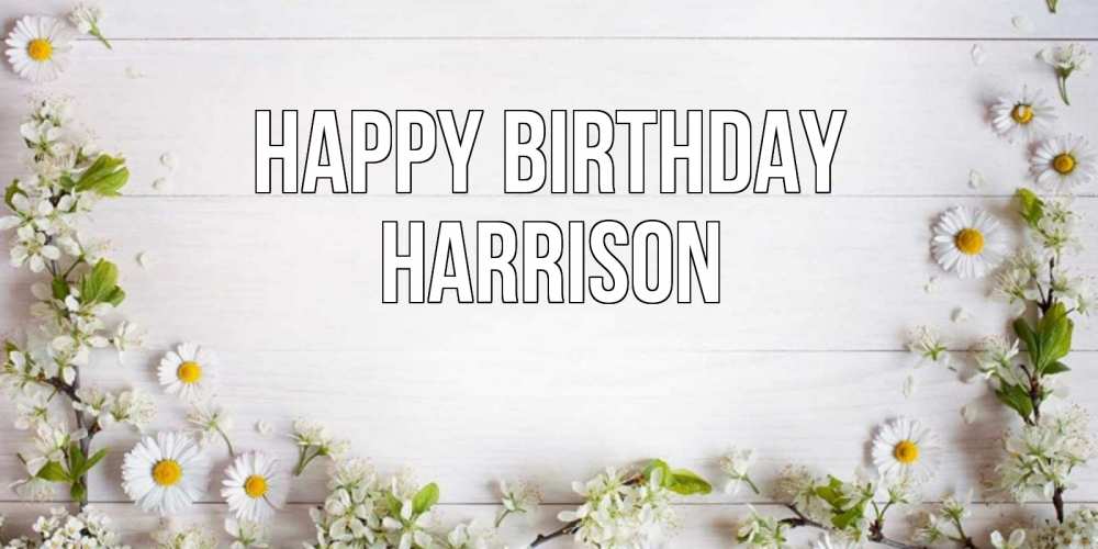 Greetings card с именем, Harrison Happy Birthday Воздушные шары Greetings with text for free download 