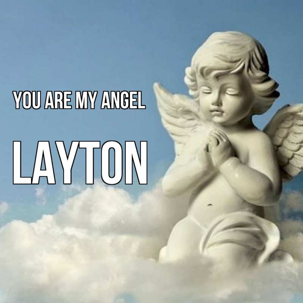 Greetings card с именем, Layton You are my angel скульптура ангела на небе Greetings with text for free download 