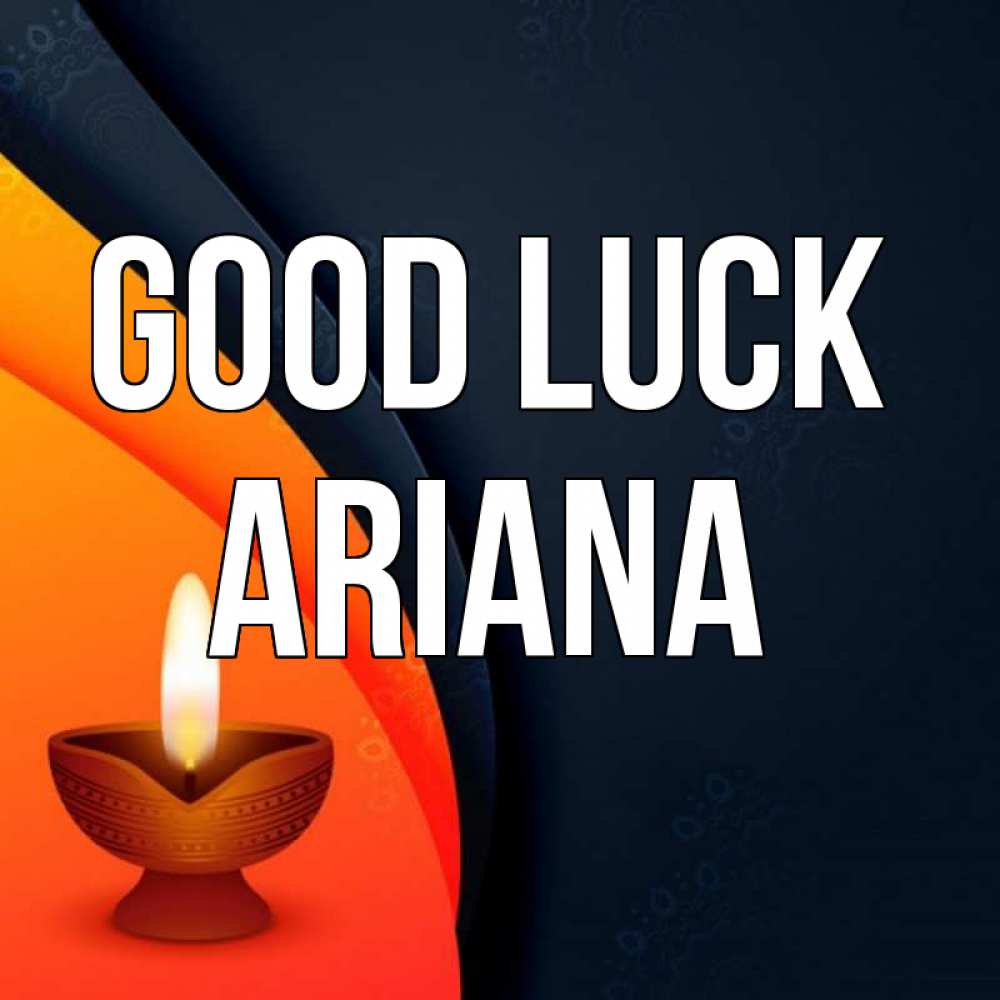 Greetings card с именем, Ariana Good luck абстрактный фон Greetings with text for free download 