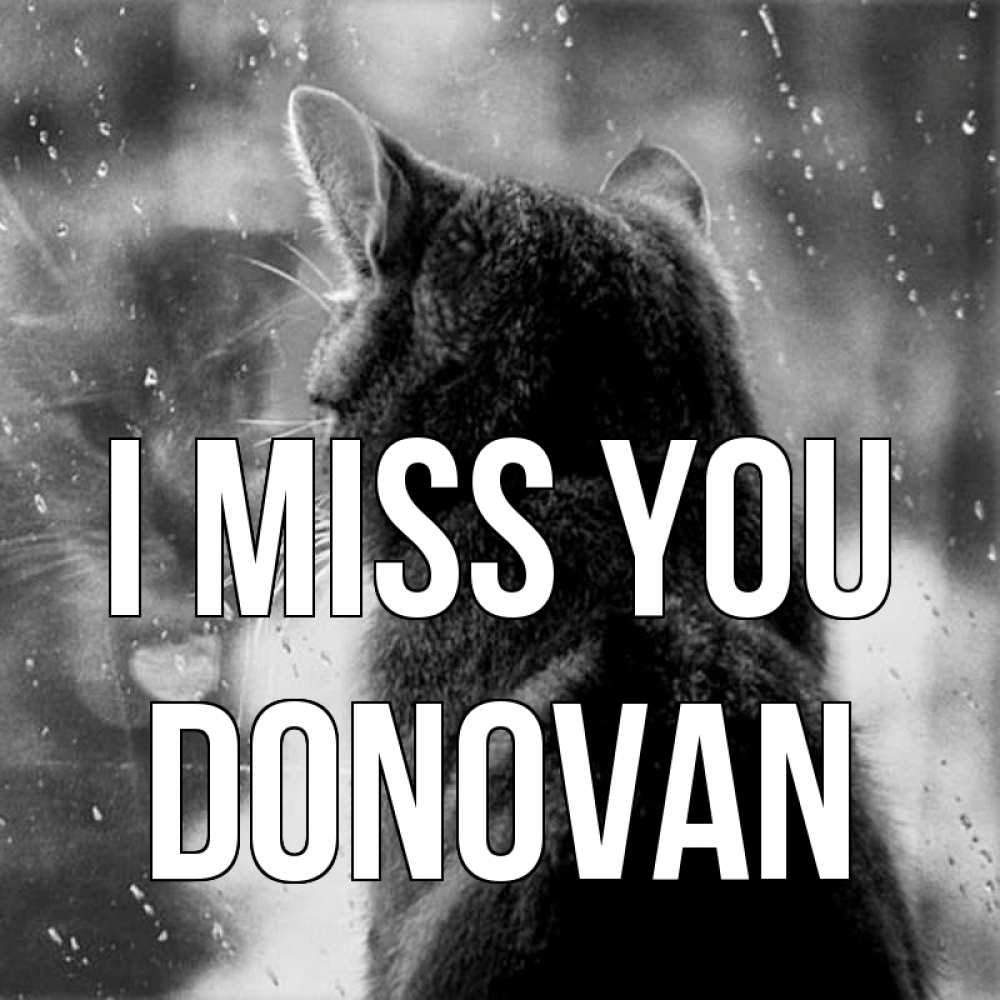 Greetings card с именем, Donovan I miss you скорее ко мне приходи 1 Greetings with text for free download 