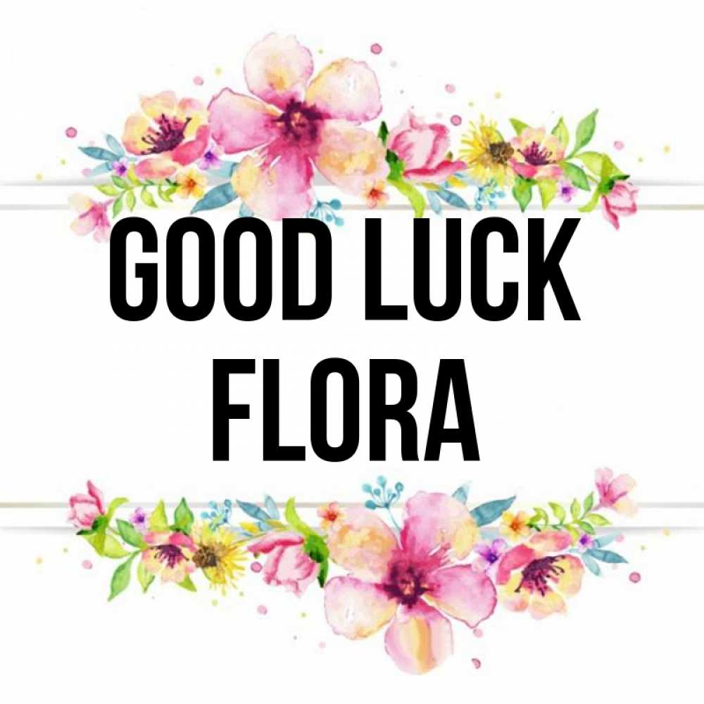 Greetings card с именем, Flora Good luck пусть повезет 1 Greetings with text for free download 
