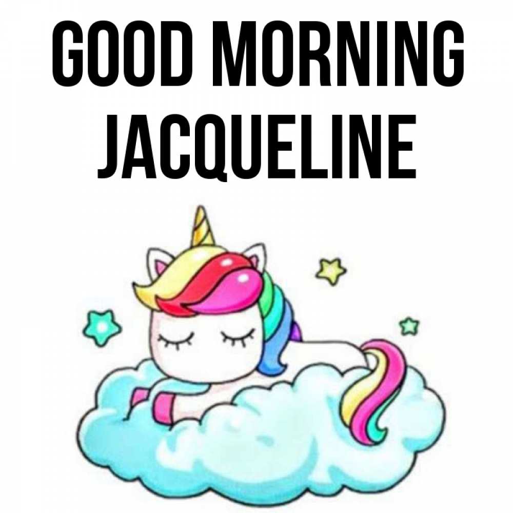 Greetings card с именем, Jacqueline Good morning радужное утро Greetings with text for free download 