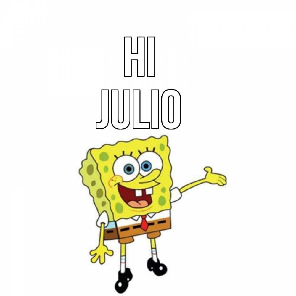 Greetings card с именем, Julio Hi спанч Боб на позитиве Greetings with text for free download 