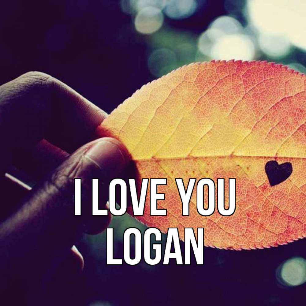 Greetings card с именем, Logan I love you держу лист Greetings with text for free download 