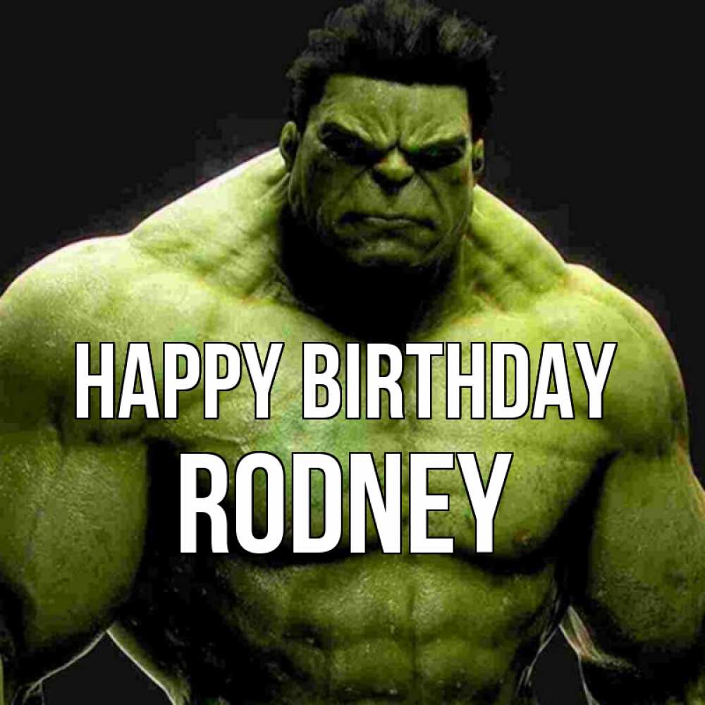 Greetings card с именем, Rodney Happy Birthday зеленый супергерой марвел Greetings with text for free download 