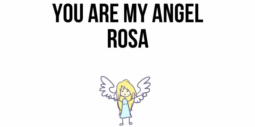 Greetings card с именем, Rosa You are my angel ангел Greetings with text for free download 