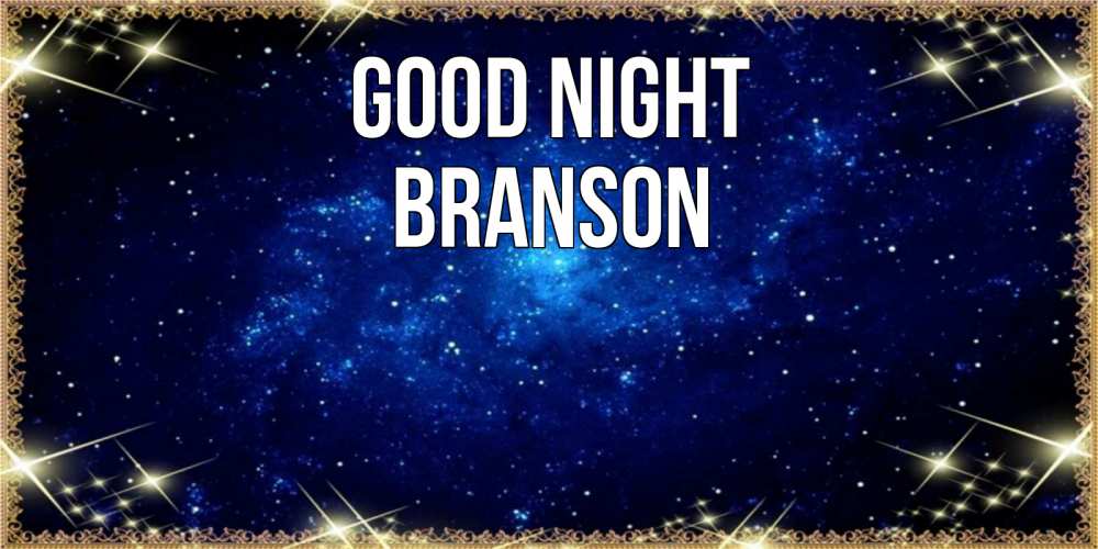 Greetings card с именем, Branson Good night открытки перед сном Greetings with text for free download 