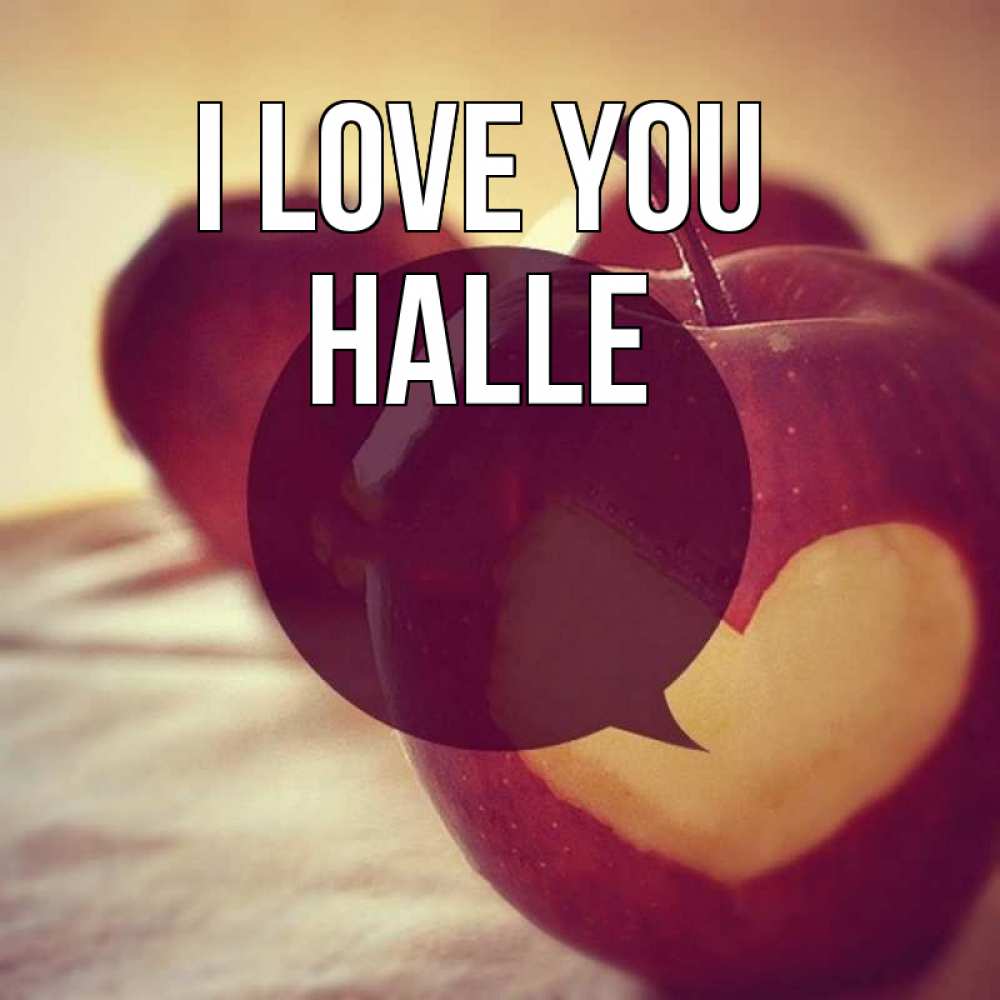 Greetings card с именем, Halle I love you вырезалки из яблок Greetings with text for free download 