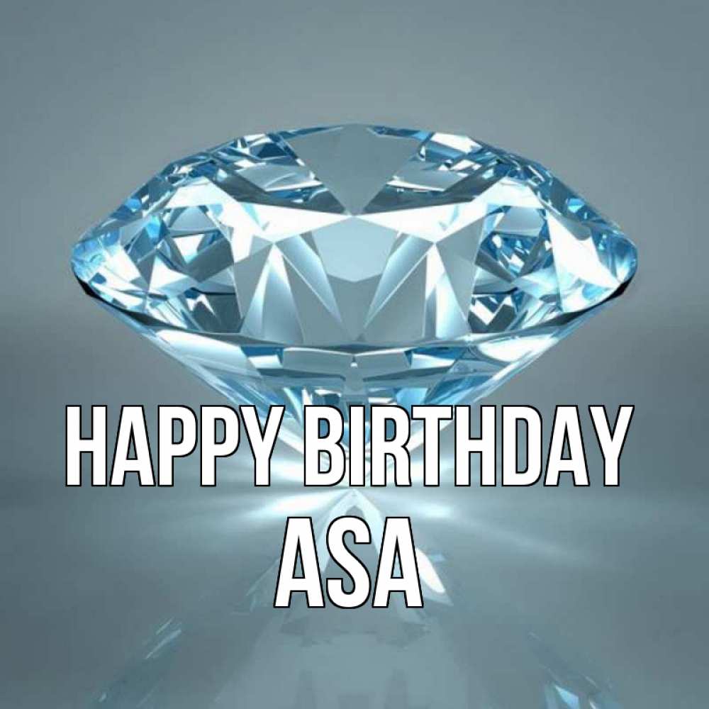 Greetings card с именем, Asa Happy Birthday с бриллиантом голубого цвета Greetings with text for free download 