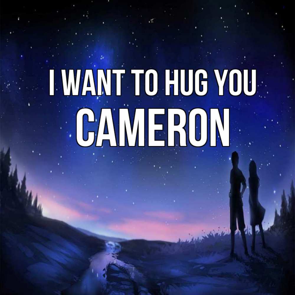 Greetings card с именем, Cameron I want to hug you абстракция 1 Greetings with text for free download 