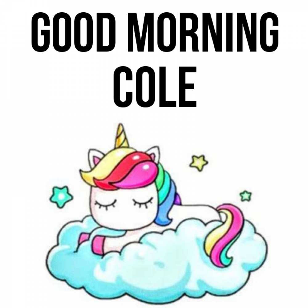 Greetings card с именем, Cole Good morning радужное утро Greetings with text for free download 