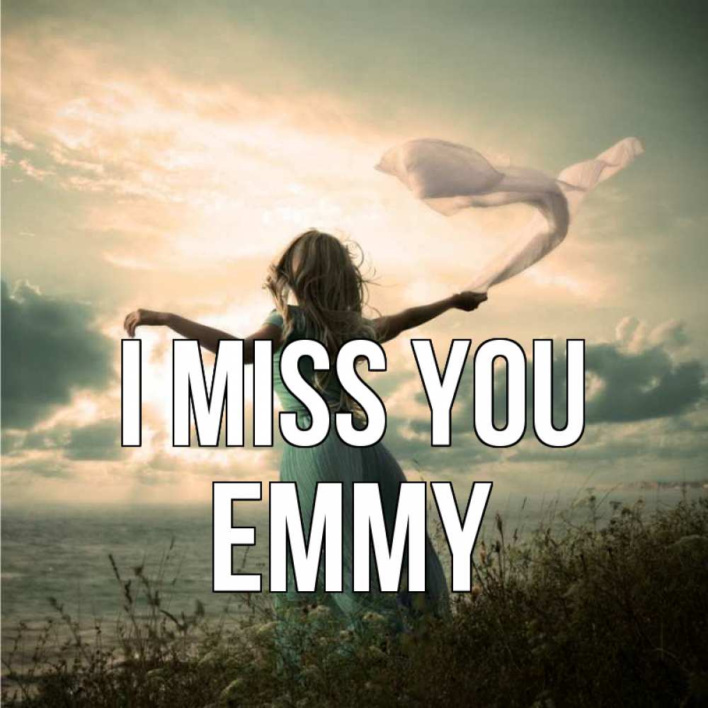 Greetings card с именем, Emmy I miss you белый флаг Greetings with text for free download 