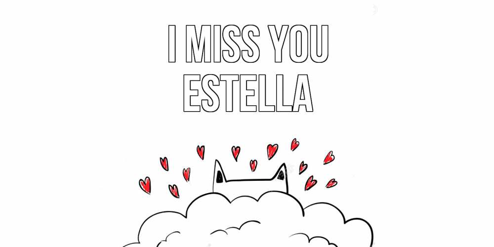 Greetings card с именем, Estella I miss you котик скучает по тебе очень с сердечками Greetings with text for free download 