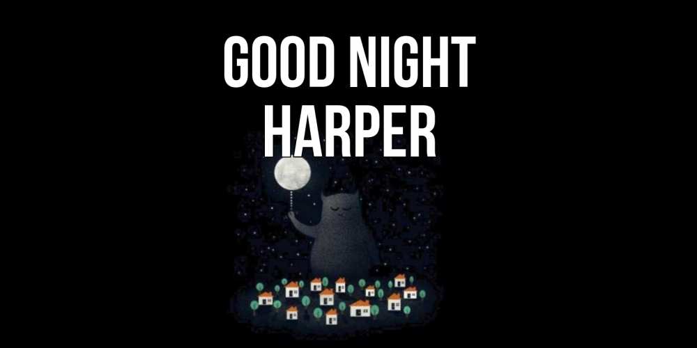 Greetings card с именем, Harper Good night кот,луна, ночь, звезды Greetings with text for free download 