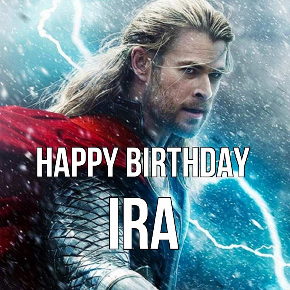 Greetings card с именем, Ira Happy Birthday марвел боги Greetings with text for free download 