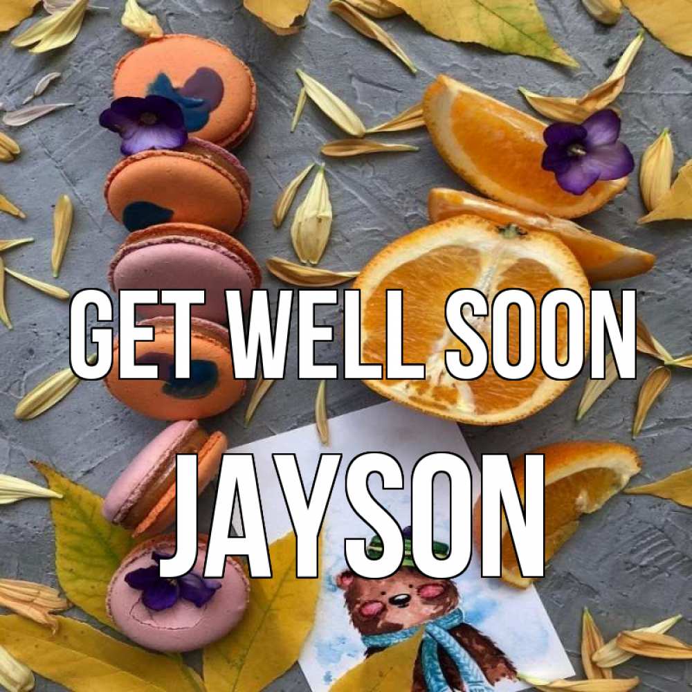 Greetings card с именем, Jayson Get well soon не болейте Greetings with text for free download 